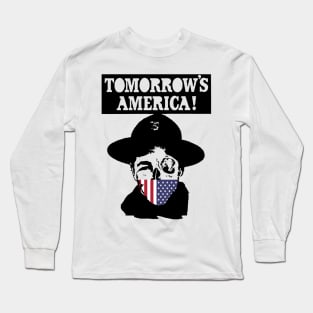 Tomorrow's America Long Sleeve T-Shirt